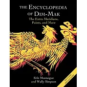 The Encyclopedia of Dim-Mak: The Extra Meridians, Points, and More