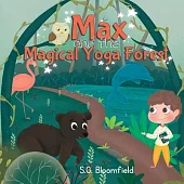 Max and the Magical Yoga Forest: An Enchanting Yoga Adventure with Activity Pages for Kids Ages 4-8 (62 pages) - Journey into Mindfulness: Puzzles, Me