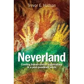 Neverland: Creating human-centric organisations in a post-pandemic society