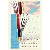 Handbook of Independent Journalism