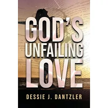 God’s Unfailing Love