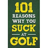 101 Reasons Why You Suck at Golf