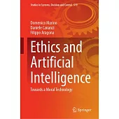 Ethics and Artificial Intelligence: Towards a Moral Technology