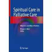 Spiritual Care in Palliative Care: What It Is and Why It Matters