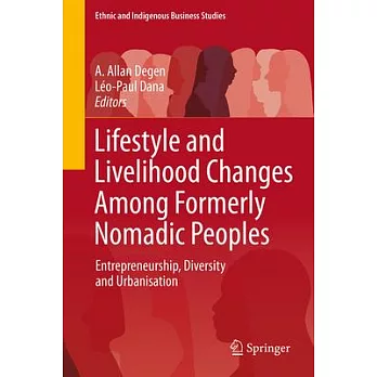 Lifestyle and Livelihood Changes Among Formerly Nomadic Peoples: Entrepreneurship, Diversity and Urbanisation