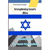 Strengthening Israel’s Allies: A Handbook for Pro-Israel Organizations