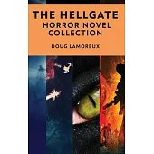 The Hellgate: A Horror Novel Collection