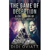 The Game of Deception: A Collection Of Suspense Novels