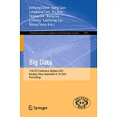 Big Data: 11th Ccf Conference, Bigdata 2023, Nanjing, China, September 8-10, 2023, Proceedings