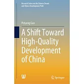 A Shift Toward High-Quality Development of China