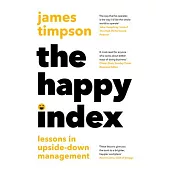 The Happy Index: Lessons in Upside-Down Management
