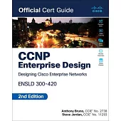 CCNP Enterprise Design Ensld 300-420 Official Cert Guide