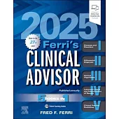 Ferri’s Clinical Advisor 2025: 5 Books in 1
