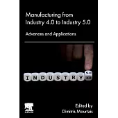 Manufacturing from Industry 4.0 to Industry 5.0: Advances and Applications