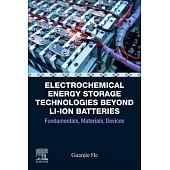 Electrochemical Energy Storage Technologies Beyond Li-Ion Batteries: Fundamentals, Materials, Devices