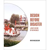 Design Before Disaster: Japan’s Culture of Preparedness