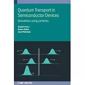 Quantum Transport in Semiconductor Devices: Simulation using particles