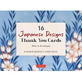 16 Japanese Designs Thank You Cards: (4 1/2 X 3 Inch Blank Cards in 8 Unique Designs)