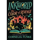 Inkworld: The Color of Revenge (the Inkheart Series, Book #4)