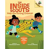 Help the Strong Cheetah: An Acorn Book (the Inside Scouts #3)