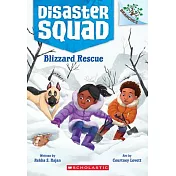Blizzard Rescue: A Branches Book (Disaster Squad #3)