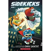 Sidekicks: A Graphic Novel (Sidekicks #1)