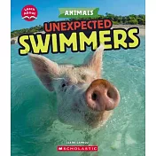 Unexpected Swimmers (Learn About: Animals)