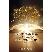 UNDERSTANDING the CALL of DISCIPLESHIP
