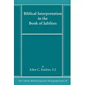 Biblical Interpretation in the Book of Jubilees