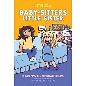 Karen’s Grandmothers: A Graphic Novel (Baby-Sitters Little Sister #9)