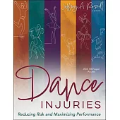 Dance Injuries: Reducing Risk and Maximizing Performance