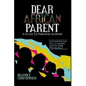 Dear African Parent: A Guide To Parental Support
