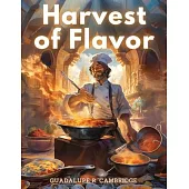 Harvest of Flavor: A Culinary Exploration of Living