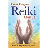 First Degree Reiki Manual