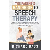 The Parent’s Handbook to Speech Therapy