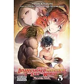 Apparently, Disillusioned Adventurers Will Save the World, Vol. 5 (Manga)