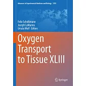 Oxygen Transport to Tissue XLIII