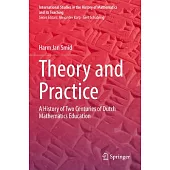 Theory and Practice: A History of Two Centuries of Dutch Mathematics Education