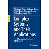 Complex Systems and Their Applications: Fourth International Conference (Ediesca 2023)