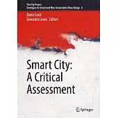 Smart City: A Critical Assessment