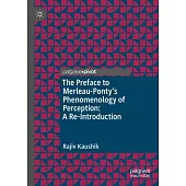 The Preface to Merleau-Ponty’s Phenomenology of Perception: A Re-Introduction