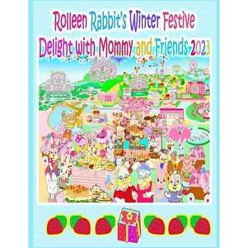 Rolleen Rabbit’s Winter Festive Delight with Mommy and Friends 2023