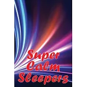 Super Calm Sleepers: The manual for getting a good night’s sleep