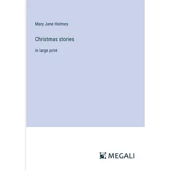 Christmas stories: in large print
