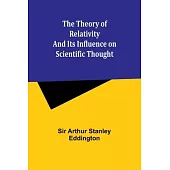 The theory of relativity and its influence on scientific thought
