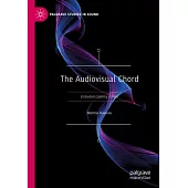 The Audiovisual Chord: Embodied Listening in Film