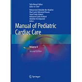 Manual of Pediatric Cardiac Care: Volume II