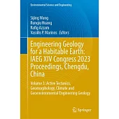 Engineering Geology for a Habitable Earth: Iaeg XIV Congress 2023 Proceedings, Chengdu, China: Volume 3: Active Tectonics, Geomorphology, Climate and