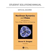 Student Solutions Manual for Non Linear Dynamics and Chaos: With Applications to Physics, Biology, Chemistry, and Engineering