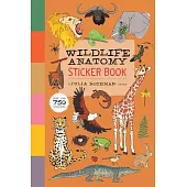 Wildlife Anatomy Sticker Book: A Julia Rothman Creation: More Than 750 Stickers
